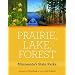 Prairie, Lake, Forest: Minnesota's State Parks