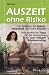  : Auszeit ohne Risiko
