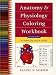 Anatomy and Physiology Coloring Workbook: A Complete Study Guide (6th Edition)