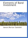 Elements of Bond Investment