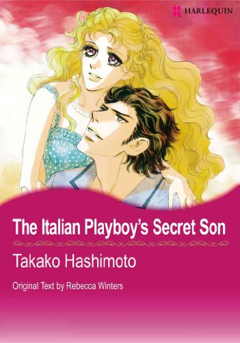 The Italian Playboy's Secret Son (Harlequin Comics)