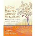 Building Teachers' Capacity for Success: A Collaborative Approach for Coaches and School Leaders by Pete Hall and Alisa Simeral