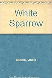The white sparrow