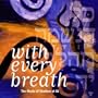 With Every Breath: Music of Shabbat