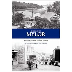 The Book of Mylor: A Cornish Creekside Village & Harbour