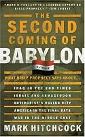 The Second Coming of Babylon: What Bible Prophecy Says About...