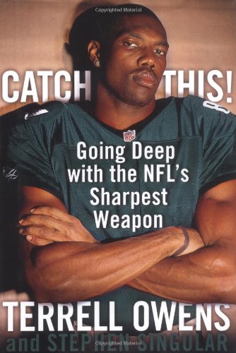 Catch This!: Going Deep with the NFL's Sharpest Weapon