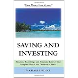 SavingandInvesting:FinancialKnowledgeandFinancialLiteracythatEveryoneNeedsandDeservestoHave!