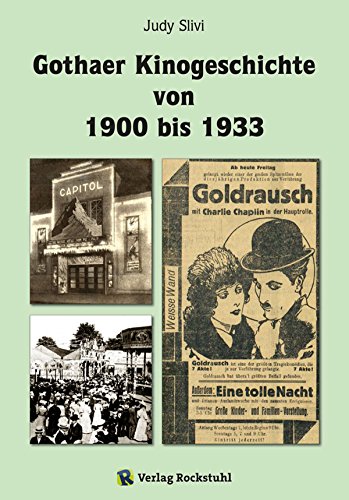 Gothaer Kinogeschichte von 1900 bis 1933 (German Edition)