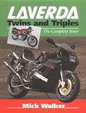 Laverda Twins and Triples: The Complete Story (Crowood Motoclassics S.)