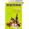 Tasting Chile: A Celebration of Authentic Chilean Foods and Wines (Hippocrene Cookbook Library) by Daniel Joelson