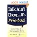 Talk Ain't Cheap...It's Priceless!  Connecting in a Disconnected World