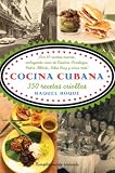 Cocina cubana: 350 recetas criollas (Vintage Espanol)