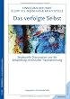 Das verfolgte Selbst: Strukturelle Dissoziation und die Behandlung chronischer Traumatisierung