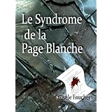 Le syndrome de la page blanchepar Gis�le Foucher