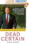 Dead Certain: The Presidency of George W. Bush