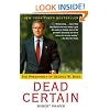 Dead Certain: The Presidency of George W. Bush