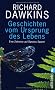 Geschichten vom Ursprung des Lebens: Eine Zeitreise auf Darwins Spuren