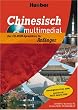 Chinesisch multimedial. Der CD-ROM-Sprachkurs f�r Einsteiger.