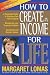 How to Create an Income for Life