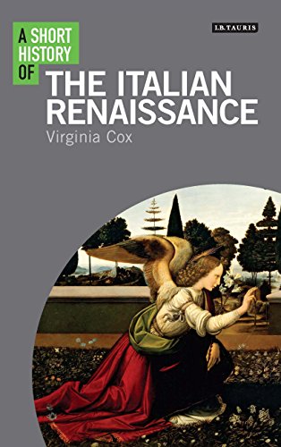 A Short History of the Italian Renaissance (I.B.Tauris Short Histories)