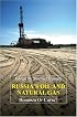 Russia's Oil and Natural Gas: Bonanza or Curse? (Anthem Studies in Development and Globalization)