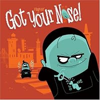 Got Your Nose: A True Story