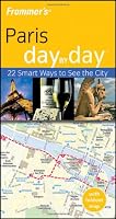 Frommer's Paris Day by Day (Frommer's Day by Day - Pocket)