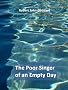 The Poor Singer of an Empty Day