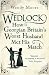 Wedlock: How Georgian Britain's Worst Husband Met His Match