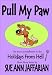 Pull My Paw (Holidays From Hell Short Story Series)