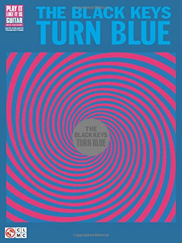 The Black Keys - Turn Blue (Guitar Recorded Versions)