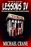 Lessons IV: The Dead Carnival and Other Morbid Drabbles