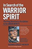In Search of the Warrior Spirit: Teaching Awareness Disciplines to the Green Berets