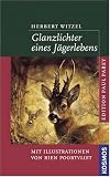 Glanzlichter eines Jägerlebens
