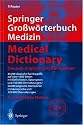 Springer Grobworterbuch Medizin: Deutsch-Englisch = Medical Dictionary : English-German