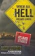 When All Hell Breaks Loose: Stuff You Need To Survive When Disaster Strikes