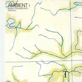 Ambient 1/Music For Airports