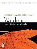 Walden; Or, Life in the Woods (Dover Thrift Editions)
