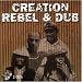 Creation Rebel and Dub