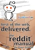 Best of the Web, Delivered: The Reddit Manual