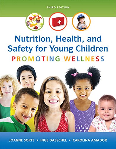 Nutrition, Health and Safety for Young Children: Promoting Wellness with Enhanced Pearson eText -- Access Card Package (3rd Edition) (What's New in Early Childhood Education)