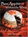 Bon Appetit: Without the Wheat: Gluten-free recipes from appetizers to desserts