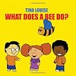 What Does A Bee Do?