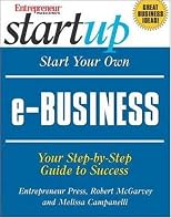 Start Your own E-Business (Start Your Own . . .)