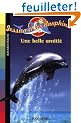 Jessica et les dauphins : Une belle amiti�