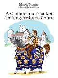 A Connecticut Yankee in King Arthur's Court (Translated)