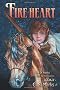 Fire-Heart: A Tale of Alterra, The World That Is