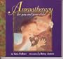 Aromatherapy for You & Your Child