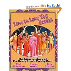 Love to Love You Bradys: The Bizarre Story of the Brady Bunch Variety Hour